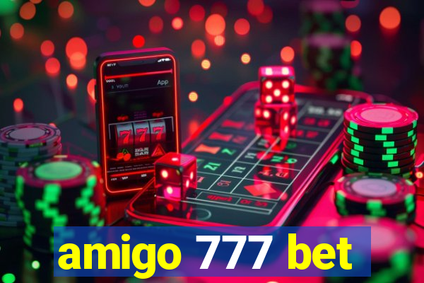 amigo 777 bet